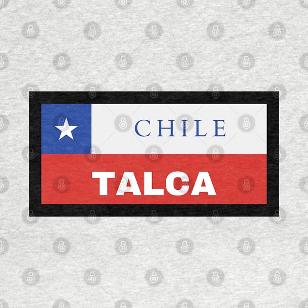 Talca City in Chilean Flag by aybe7elf